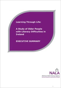 Learning through life a study of older people with literacy difficulties in Ireland executive summary 2009