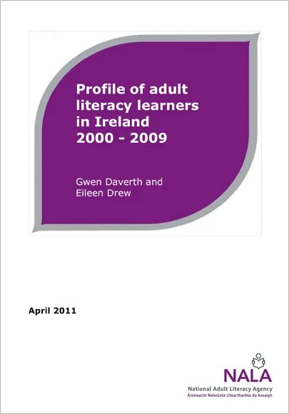 Profile of adult literacy learners in Ireland 2000 2009