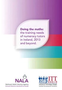 Doing the maths the training needs of numeracy tutors in Ireland 2013