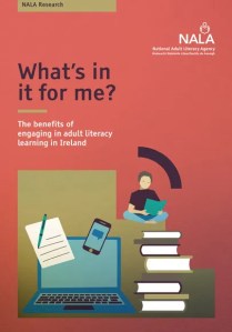 What's in it for me - the benefits of engaging in adult literacy learning in Ireland (2018)