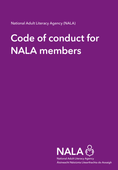 National Adult Literacy Agency (NALA) Code of Conduct for NALA Members