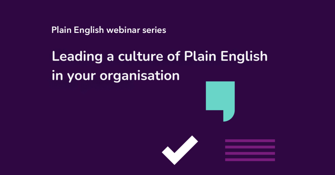 Leading a culture of Plain English in your organisation. Free webinar