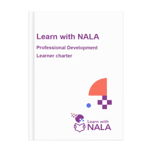 Learn with NALA: Professional Development Learner Charter